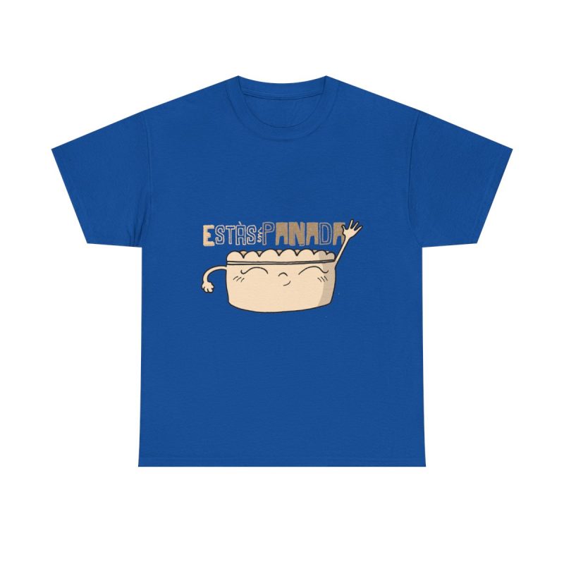 Azul royal - Camiseta unisex «Estás panada»