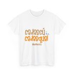 Blanco - Camiseta «Cadascú és cadasqual» Blanco - Camiseta «Cadascú és cadasqual»