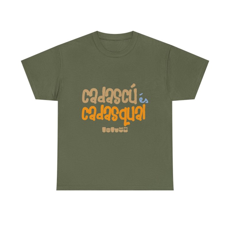 Verde militar - Camiseta «Cadascú és cadasqual»