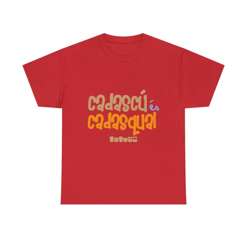 Rojo - Camiseta «Cadascú és cadasqual»