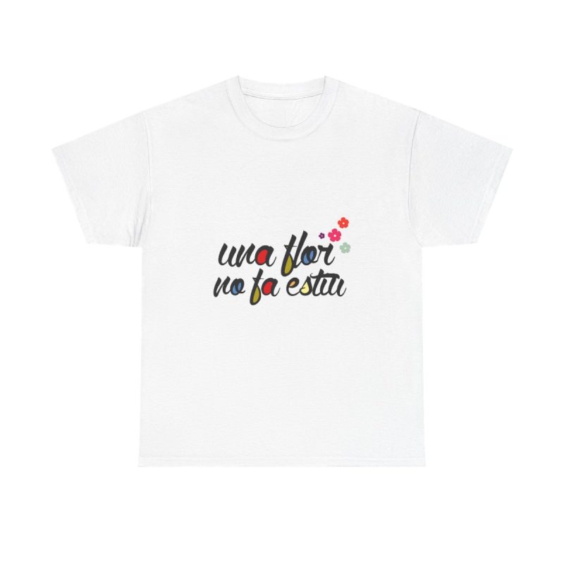 Blanco - Camiseta «Una flor no fa estiu» Blanco - Camiseta «Una flor no fa estiu»