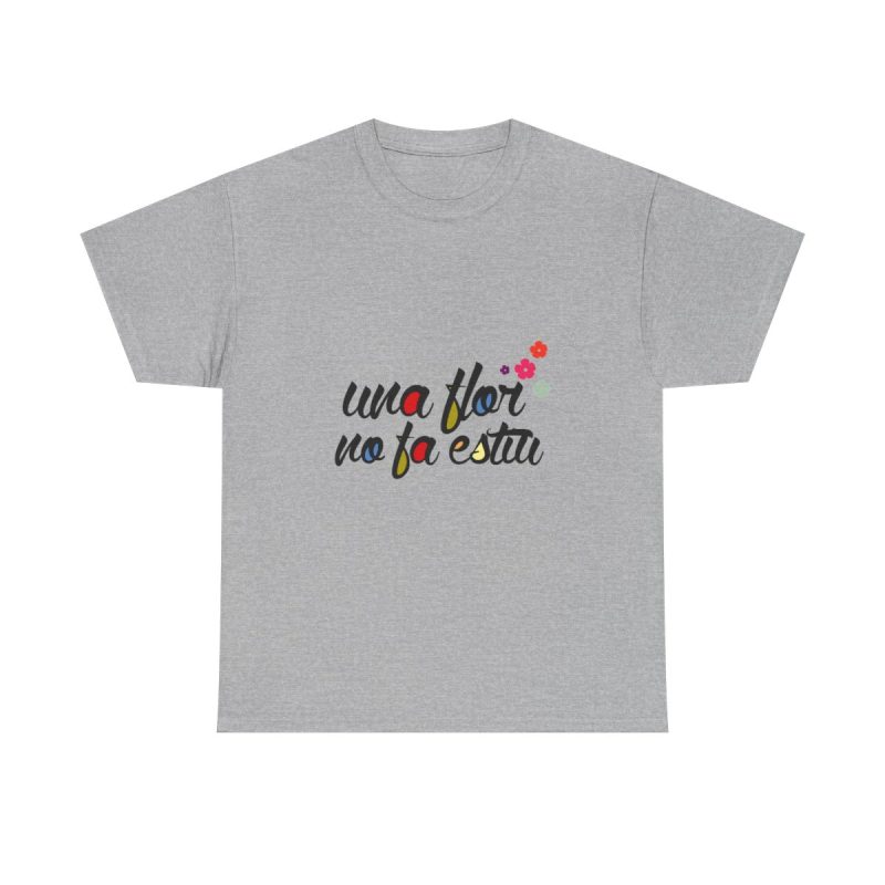 Gris jaspeado - Camiseta «Una flor no fa estiu»
