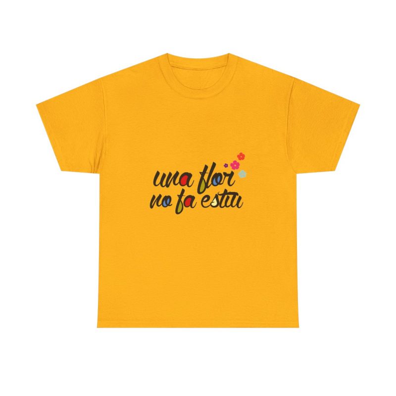 Amarillo dorado - Camiseta «Una flor no fa estiu»