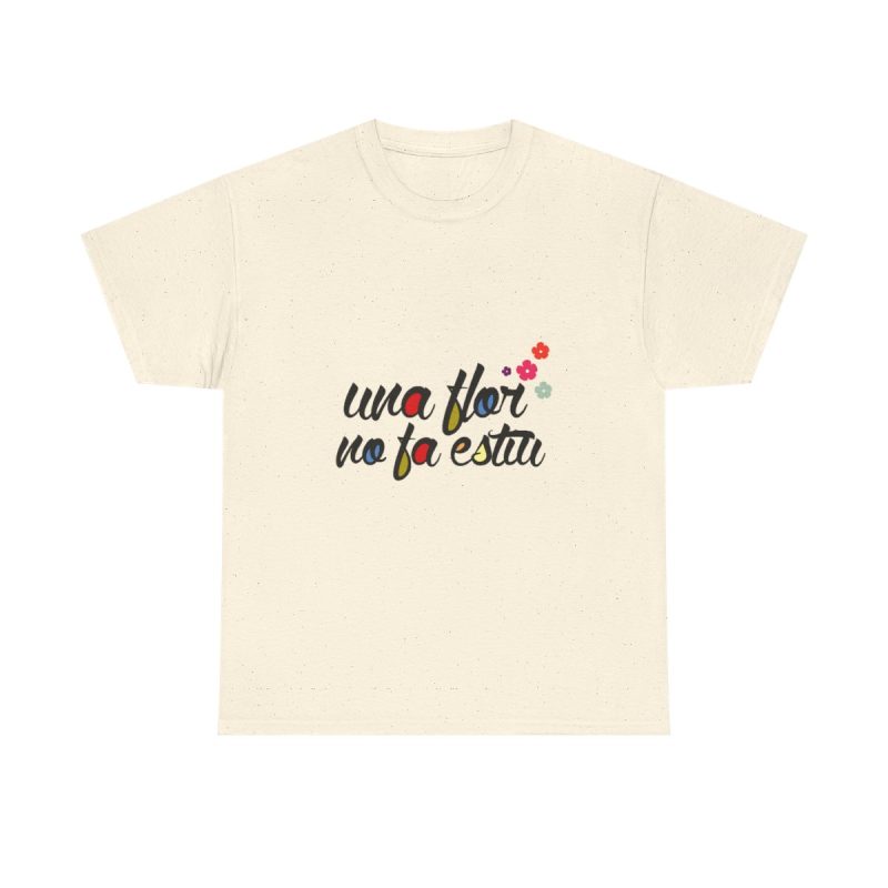Natural - Camiseta «Una flor no fa estiu»