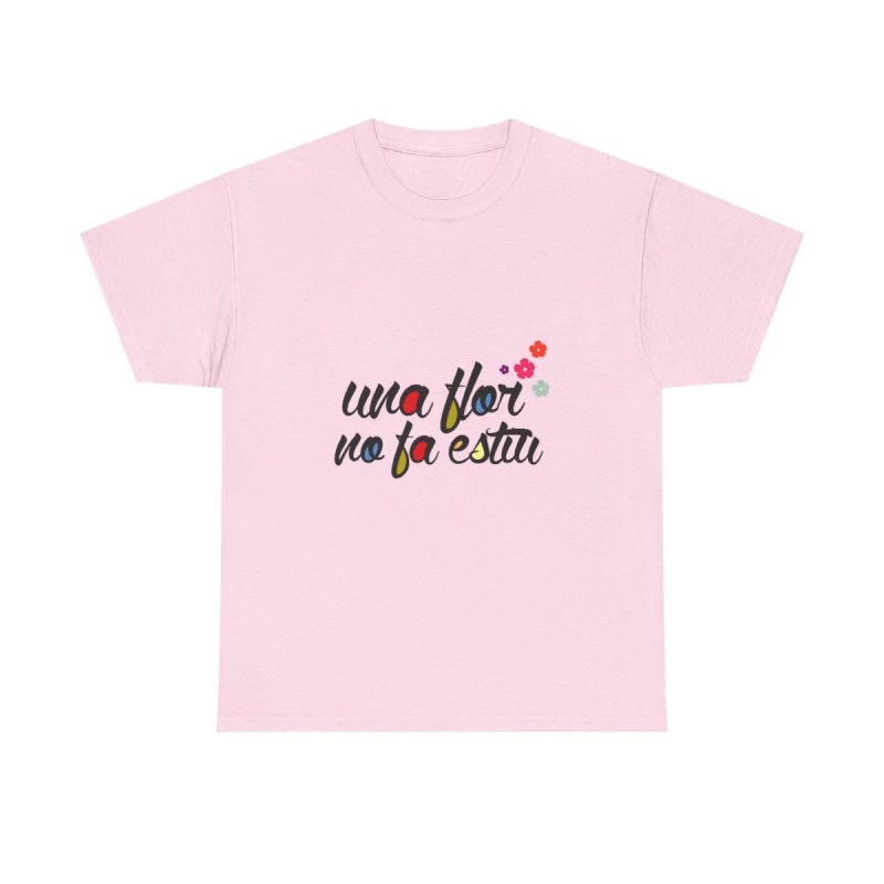 Rosa claro - Camiseta «Una flor no fa estiu»