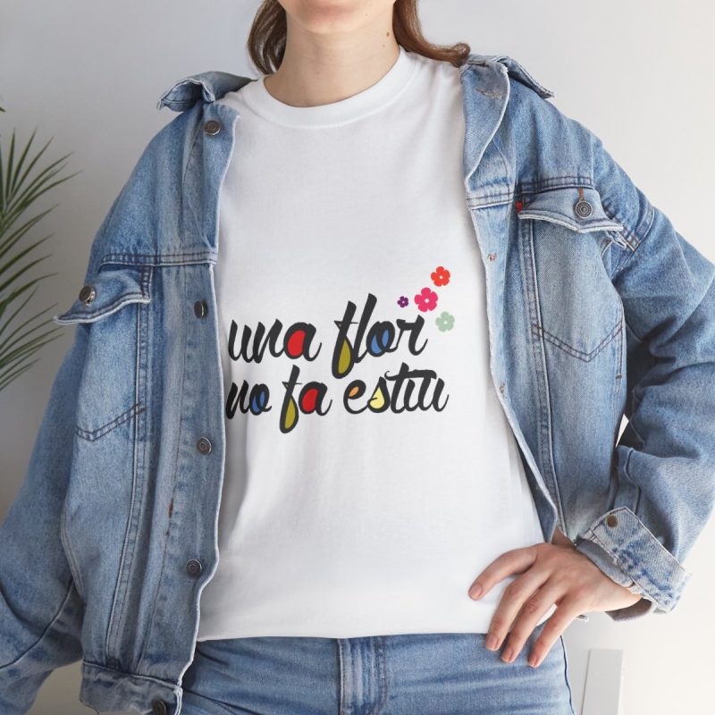 Camiseta «Una flor no fa estiu»