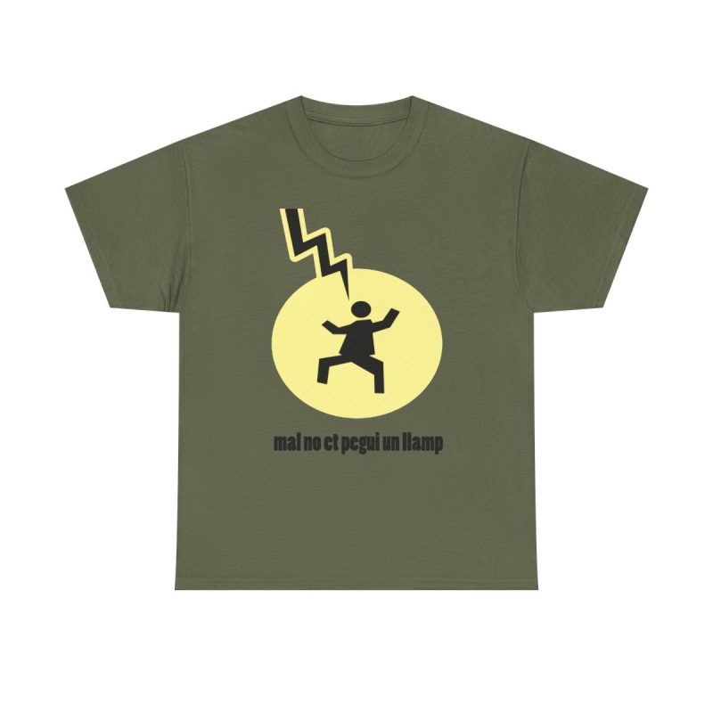 Verde militar - Camiseta «Mal no et toqui un llamp»