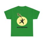 Verde irlandes - Camiseta «Mal no et toqui un llamp» Verde irlandes - Camiseta «Mal no et toqui un llamp»