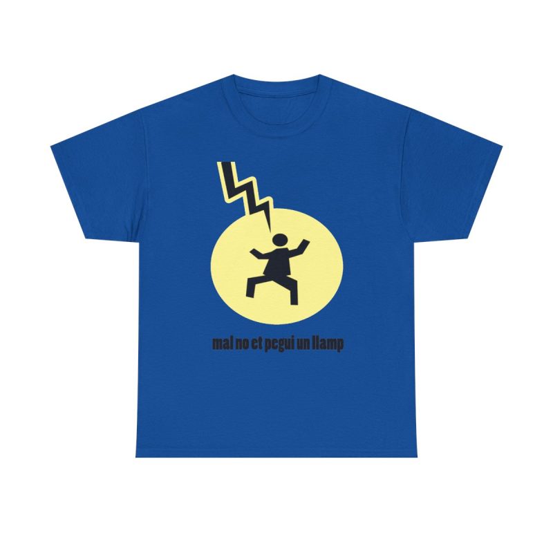 Azul royal - Camiseta «Mal no et toqui un llamp»