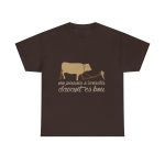 Marron chocolate - Camiseta «No passis s’arada davant es bou»