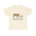 Natural - Camiseta «No passis s’arada davant es bou»