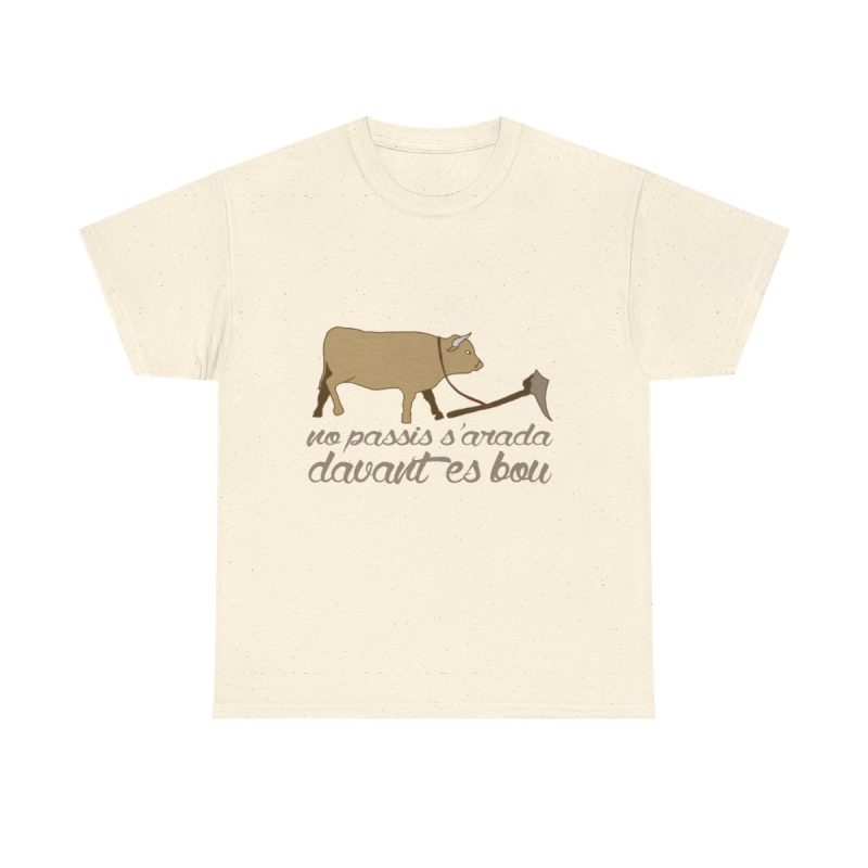 Natural - Camiseta «No passis s’arada davant es bou»