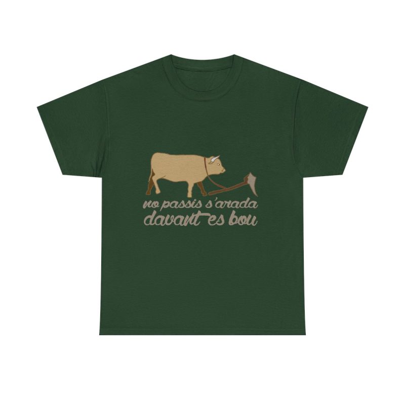 Verde bosque - Camiseta «No passis s’arada davant es bou»
