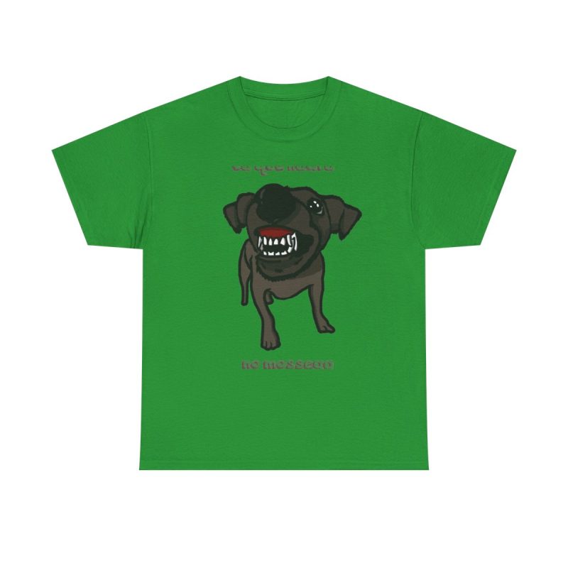 Verde irlandes - Camiseta «Ca que lladra no mossega»