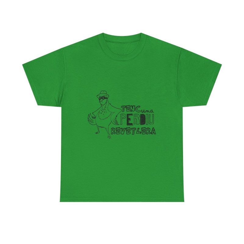 Verde irlandes - Camiseta «Tenc una perdiu revetlera»