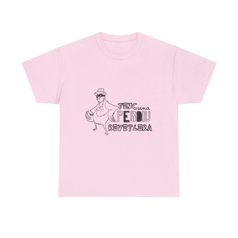 Rosa claro - Camiseta «Tenc una perdiu revetlera»