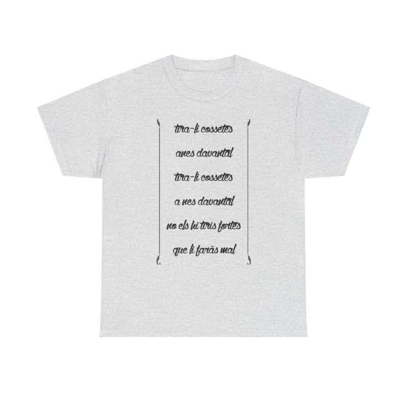 Gris ceniza - Camiseta «tirali cossetes cançó»