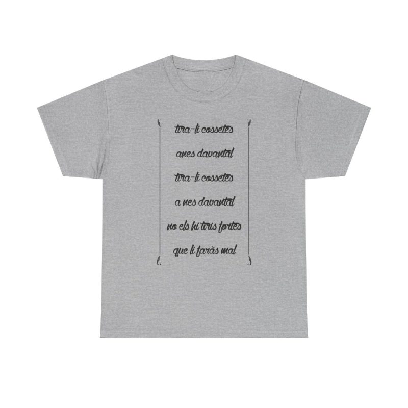 Gris jaspeado - Camiseta «tirali cossetes cançó»
