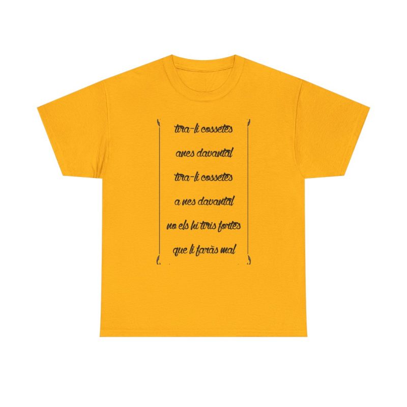 Amarillo dorado - Camiseta «tirali cossetes cançó»