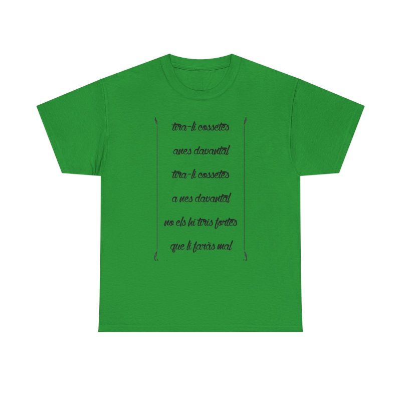 Verde irlandes - Camiseta «tirali cossetes cançó»