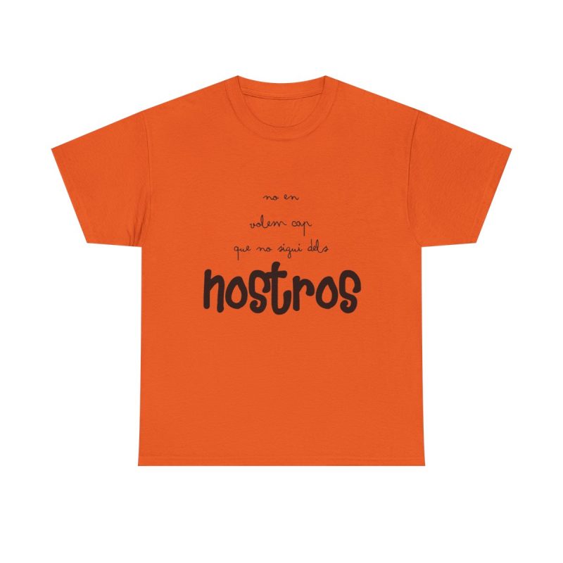 Naranja - Camiseta «No en volem cap que no sigui dels nostros»