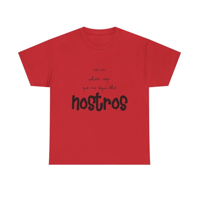Rojo - Camiseta «No en volem cap que no sigui dels nostros»