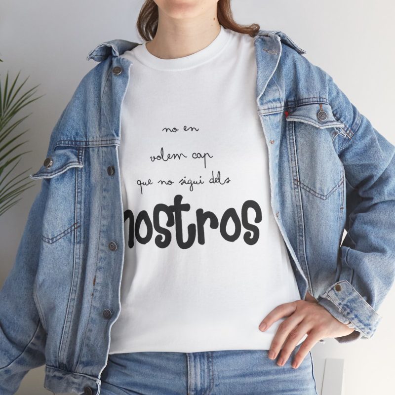 Camiseta «No en volem cap que no sigui dels nostros»