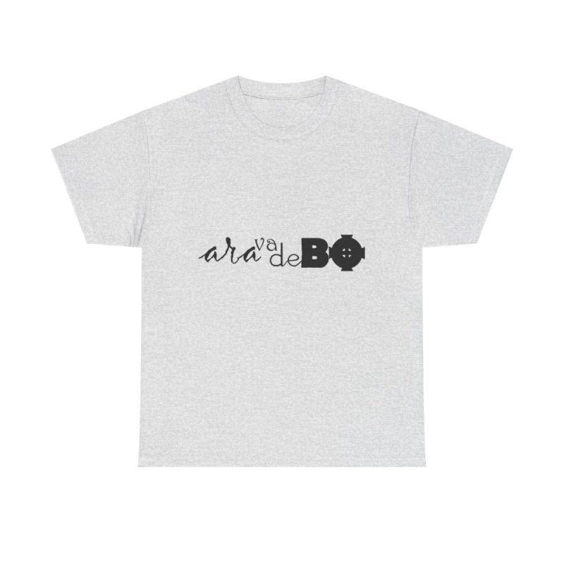 Gris ceniza - Camiseta unisex «Ara va de BÓ»