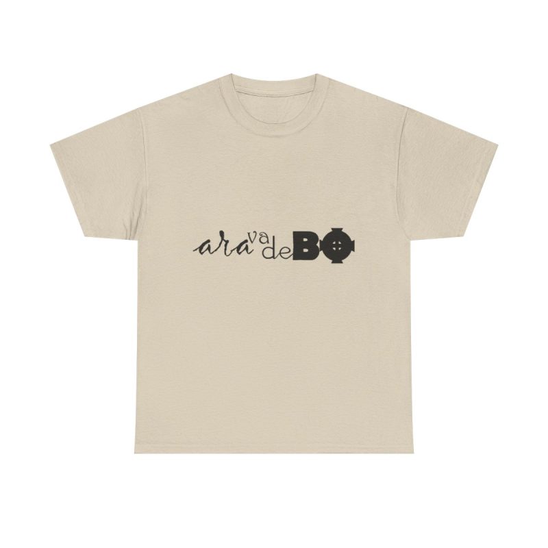 Arena - Camiseta unisex «Ara va de BÓ»