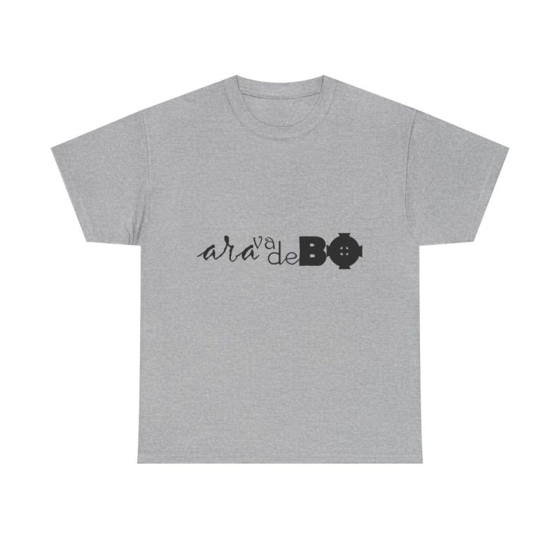Gris jaspeado - Camiseta unisex «Ara va de BÓ»