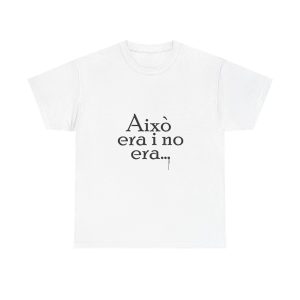 Blanco - Camiseta «Això era i no era…»