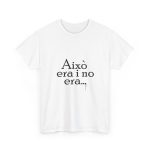 Blanco - Camiseta «Això era i no era…»