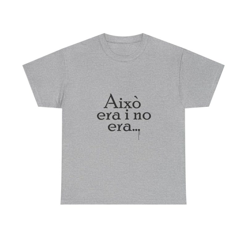 Gris jaspeado - Camiseta «Això era i no era…»
