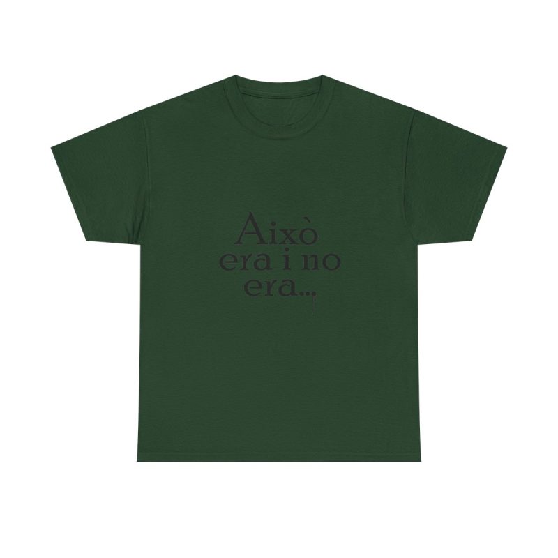Verde bosque - Camiseta «Això era i no era…»