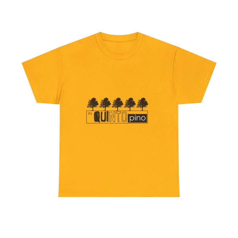 Amarillo dorado - Camiseta «Es quinto pino»