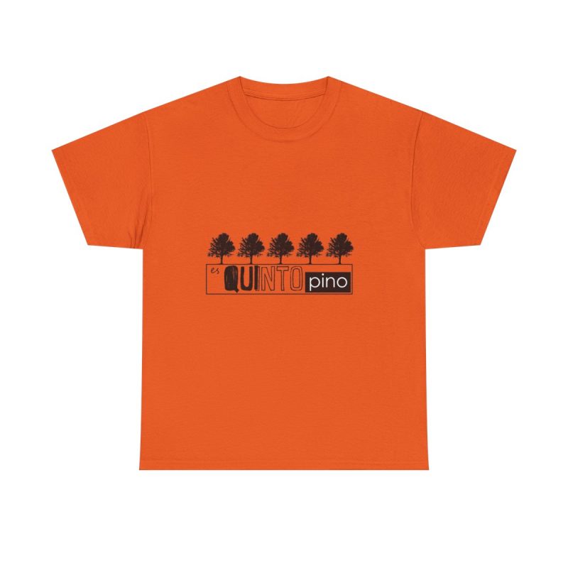 Naranja - Camiseta «Es quinto pino»