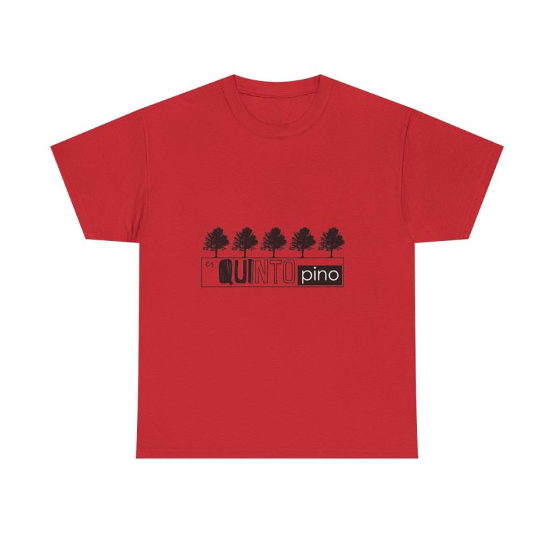 Rojo - Camiseta «Es quinto pino»