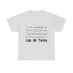 Gris ceniza - Camiseta «No em penedeixo»