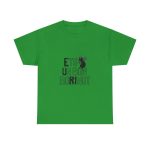Verde irlandes - Camiseta «Ets un bon borinot» Verde irlandes - Camiseta «Ets un bon borinot»