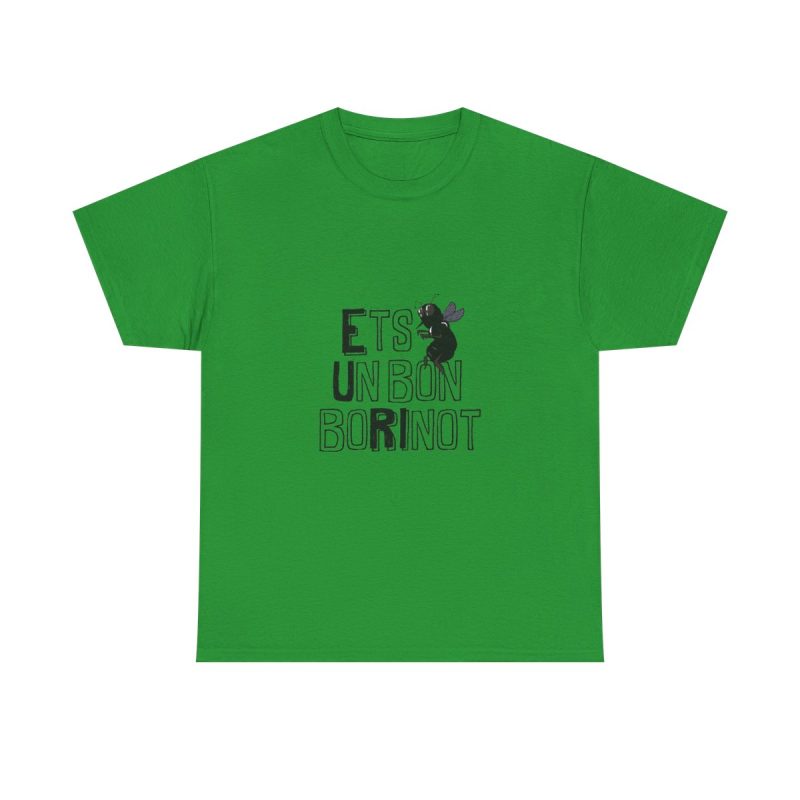 Verde irlandes - Camiseta «Ets un bon borinot»