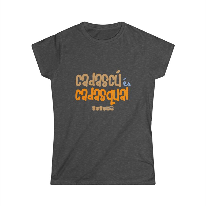 Camiseta mujer Softstyle - Gris oscuro jaspeado - Camiseta «Cadascú és cadasqual»