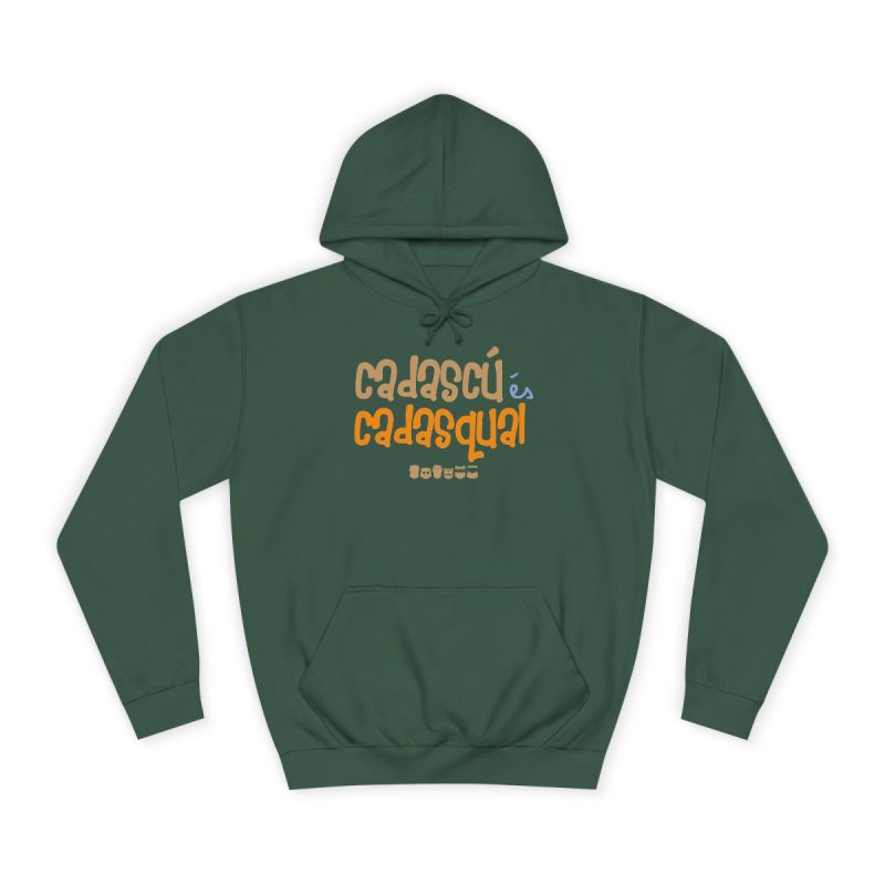Sudadera universitaria - Verde botella - Camiseta «Cadascú és cadasqual»