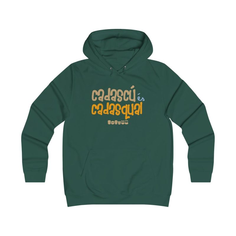 Sudadera universitaria mujer - Verde botella - Camiseta «Cadascú és cadasqual»