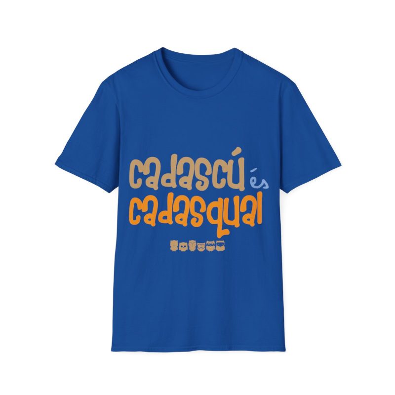 Camiseta Softstyle - Azul royal - Camiseta «Cadascú és cadasqual»