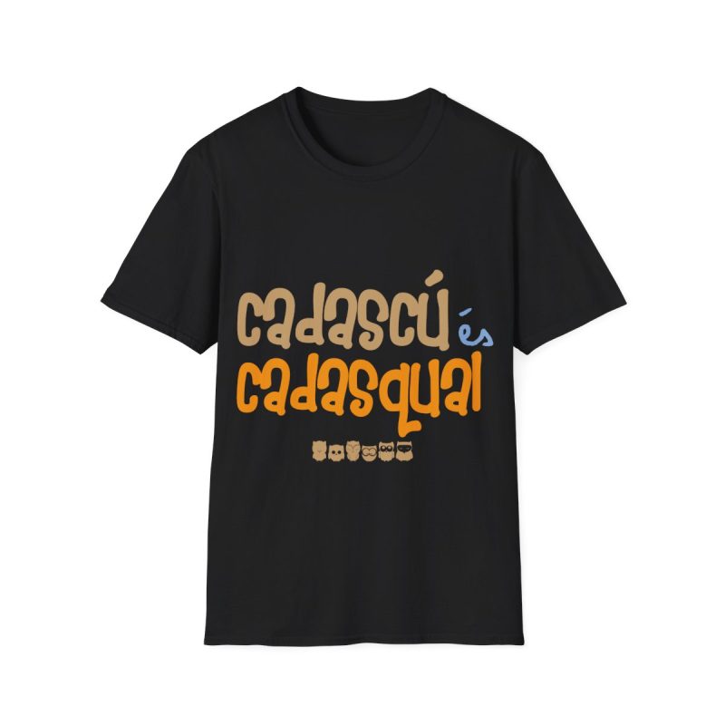 Camiseta Softstyle - Negro - Camiseta «Cadascú és cadasqual»