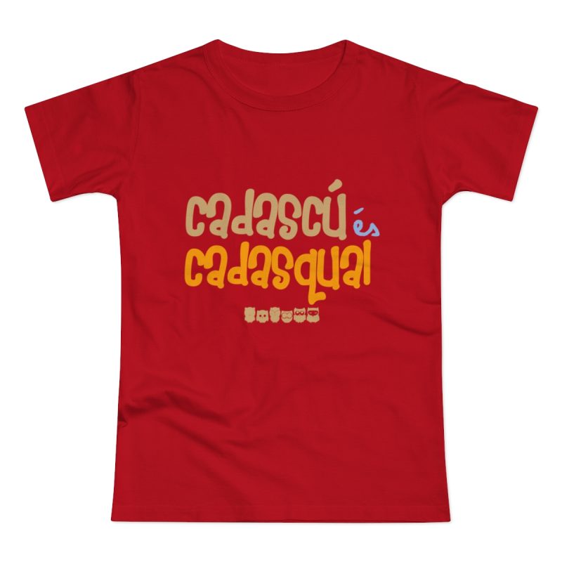 Camiseta mujer punto liso - Rojo - Camiseta «Cadascú és cadasqual»