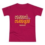 Camiseta mujer punto liso - Sorbete - Camiseta «Cadascú és cadasqual»