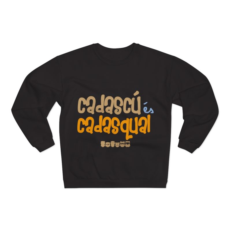 Sudadera cuello redondo premium - Negro - Camiseta «Cadascú és cadasqual»
