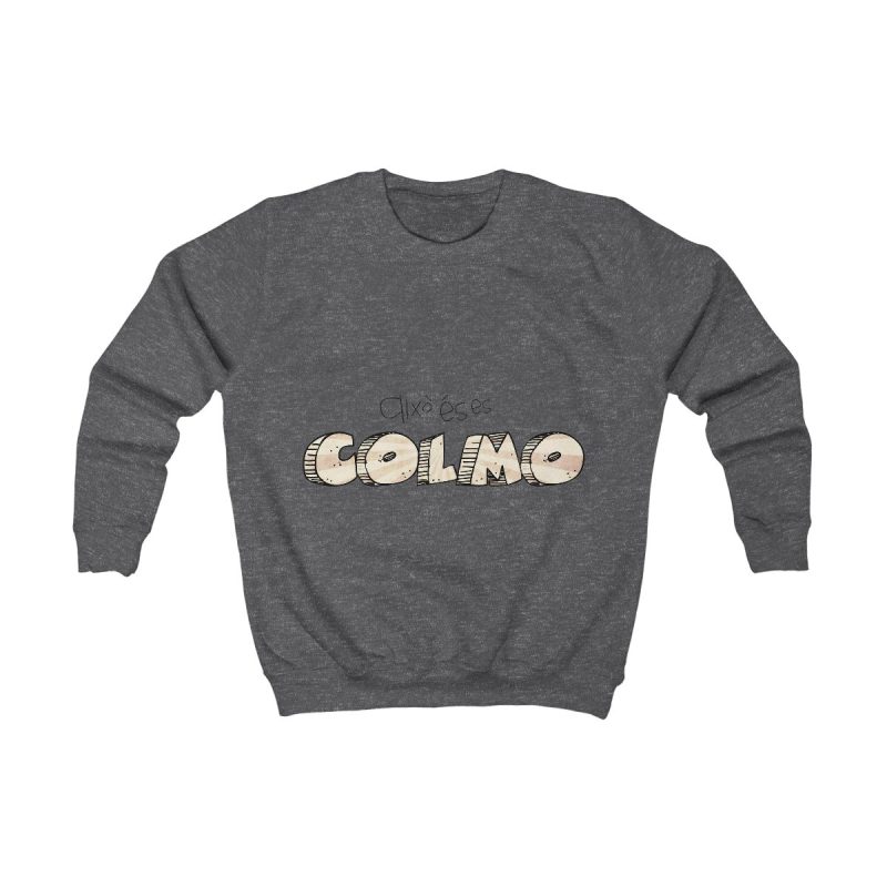 Sudadera infantil - Gris marengo - Això és es COLMO