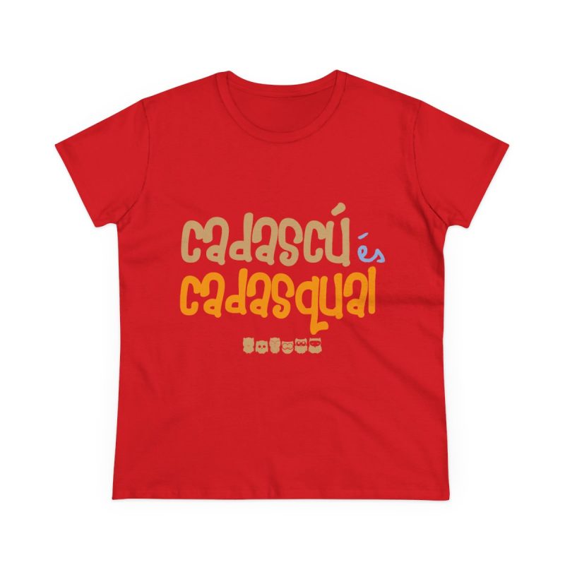 Camiseta mujer algodon medio - Rojo - Camiseta «Cadascú és cadasqual»